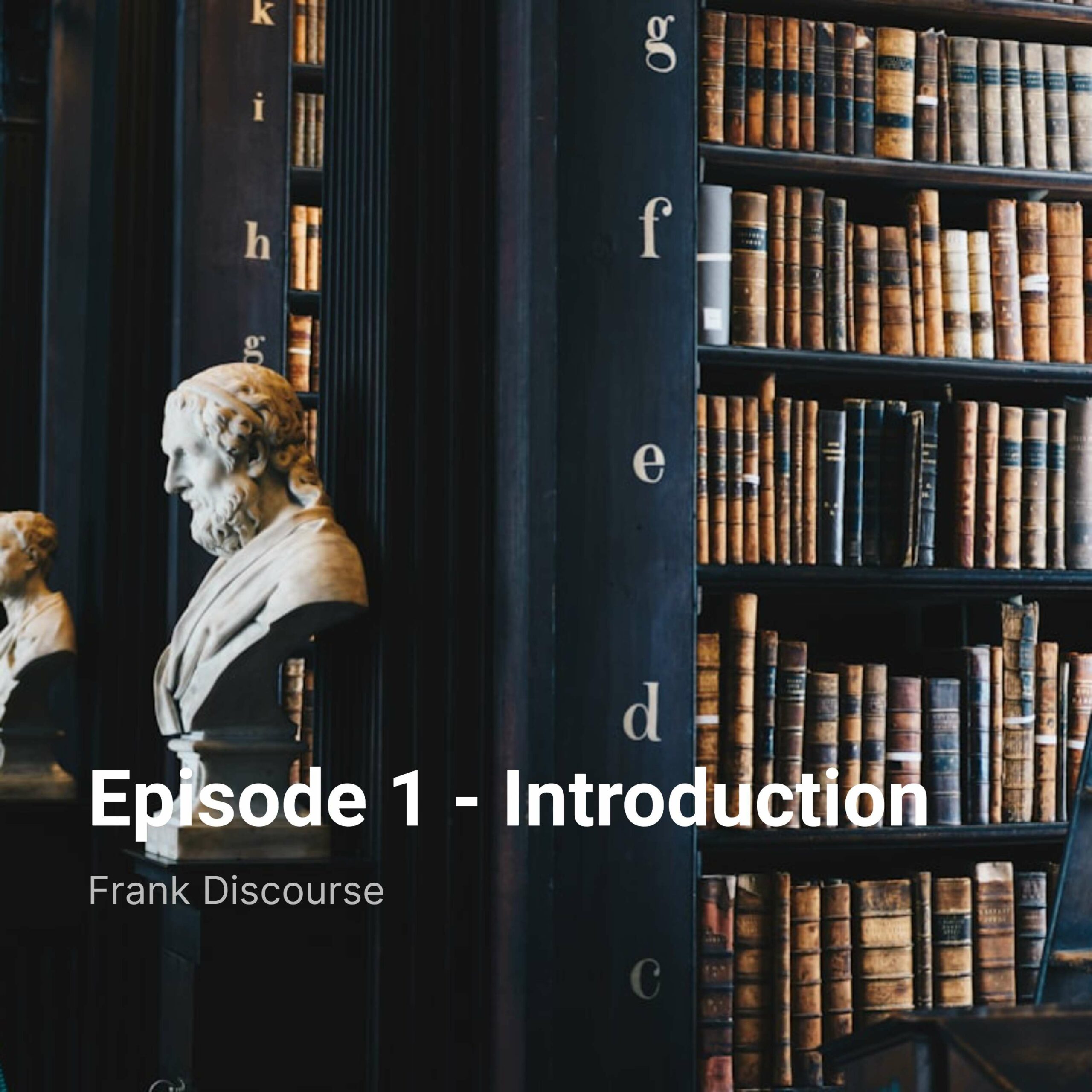 Episode 1 – Introduction